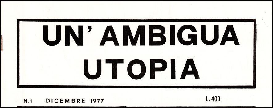 Un Ambigua Utopia